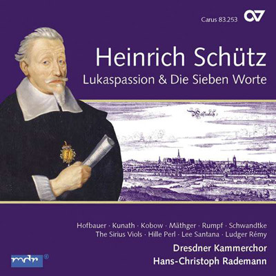 Heinrich Schütz: Lukaspassion & Die Sieben Worte  (Vol. 6)